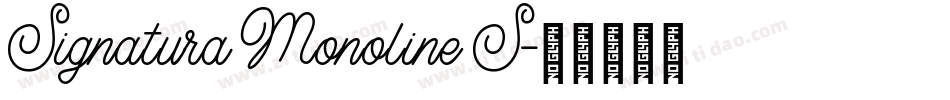 Signatura Monoline S字体转换